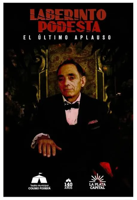 Póster de Laberinto Podestá, el último aplauso