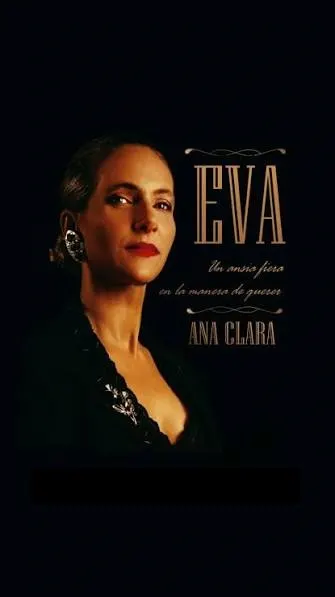 Póster de Eva, Un ansia fiera en la manera de querer