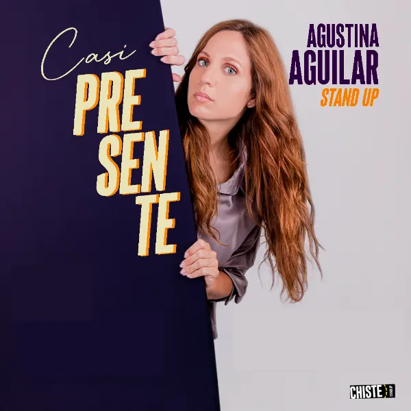Póster de Agustina Aguilar: Casi Presente