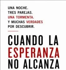 Póster de Cuando la esperanza no alcanza