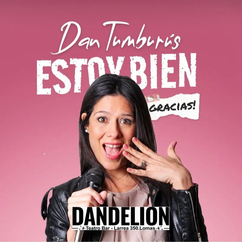 Póster de Dan Tumburús; Estoy bien, gracias