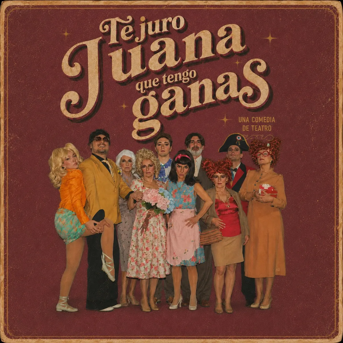 Póster de Te juro Juana que tengo ganas